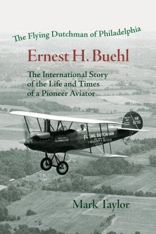 The Flying Dutchman of Philadelphia, Ernest H. Buehl.