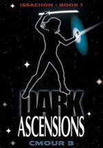 Dark Ascensions: Issachon Book 1