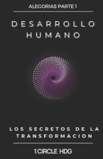 Desarrollo Humano: Los Secretos de la Transformación