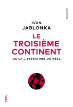 Le Troisième Continent. La littérature du réel