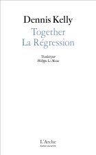 Together / La Régression