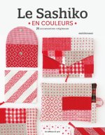 Le sashiko en couleurs. 25 accessoires originaux