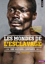 Les Mondes de l'esclavage. Une histoire comparée
