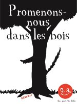 Promenons-nous dans les bois. Bon pour les bébés