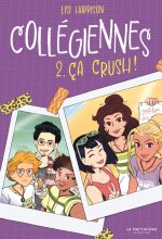 Collégiennes, tome 2. Ça crush !