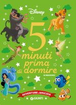 Avventure e amicizia. Disney. 5 minuti prima di dormire. In maiuscolo