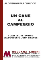 cane al campeggio. I casi del detective dell'occulto John Silence