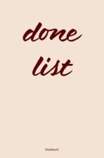 Done List - Notizbuch: um Positive Erfahrungen und Erledigte Aufgaben festhalten