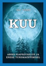 Kuu. abiks igapäevaelus ja enese tundmaõppimisel
