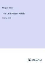 Five Little Peppers Abroad