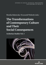 The Transformations of Contemporary Culture and Their Social Consequences