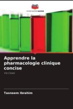 Apprendre la pharmacologie clinique concise