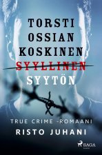 Torsti Ossian Koskinen ? syyllinen-syytön