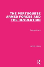 Portuguese Armed Forces and the Revolution