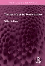 Sex Life of the Foot and Shoe