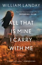 ALL THAT IS MINE I CARRY WITH ME
