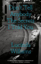 DONT TELL ANYBODY THE SECRETS I TOLD YOU
