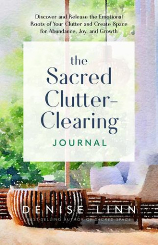 SACRED CLUTTER CLEARING JOURNAL