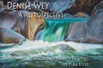DENISE WEY A RETROSPECTIVE