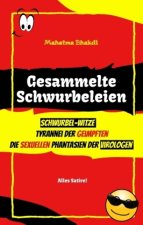 Gesammelte Schwurbeleien