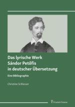 Das lyrische Werk Sándor Petöfis in deutscher Übersetzung