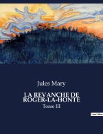 LA REVANCHE DE ROGER-LA-HONTE