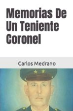 Memorias De Un Teniente Coronel