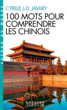 100 Mots pour comprendre les chinois (Espaces Libres - Spiritualités)