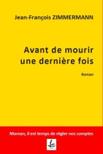 Avant de mourir une dernière fois