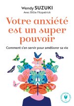 Votre anxiété est un super pouvoir