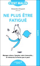 Ne plus être fatigué, c'est malin - NE 15 ans