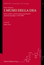 musei della DEA. Storie, pratiche e pensieri intorno al patrimonio demoetnoantropologico (1982-2008)