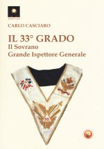 33° grado. Il sovrano grande ispettore generale