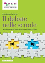 debate nelle scuole. Tecniche e strategie efficaci per avviare il debate in classe
