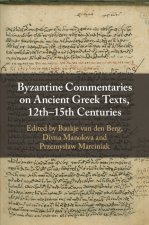 Byzantine Commentaries on Ancient Greek Texts, 12th–15th Centuries