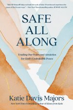 SAFE ALL ALONG