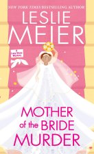 MOTHER OF THE BRIDE MURDER