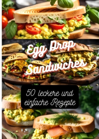 Egg Drop Sandwiches