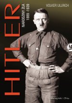 Hitler. Narodziny zła 1889-1939 wyd. 2023