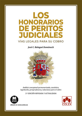 LOS HONORARIOS DE PERITOS JUDICIALES VIAS LEGALES PARA SU C
