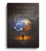 LOS CUENTOS FANTASTICOS DE JULIO VERNE