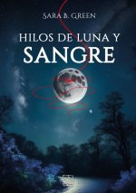 Hilos de luna y sangre