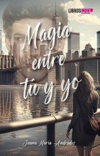Magia entre tú y yo