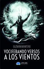 Vociferando versos a los vientos