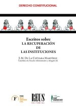 ESCRITOS SOBRE RECUPERACION DE LAS INSTITUCIONES
