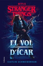 STRANGER THINGS: EL VOL D'ICAR