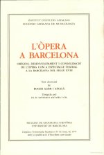 LOPERA A BARCELONA ORIGENS DESENVOLUPAMENT I CONSOLIDACIO