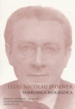LLUIS NICOLAU D'OLWEL, SEMBLANÇA BIOGRAFICA