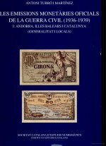 LES EMISSIONS MONETARIES OFICIALS DE LA GUERRA CIVIL (1936-1