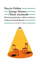 GEORGE STEINER LHOSTE INCOMODE